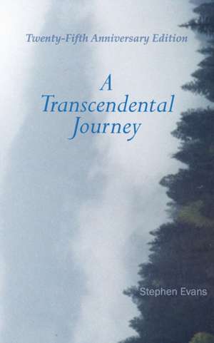 A Transcendental Journey de Stephen Evans