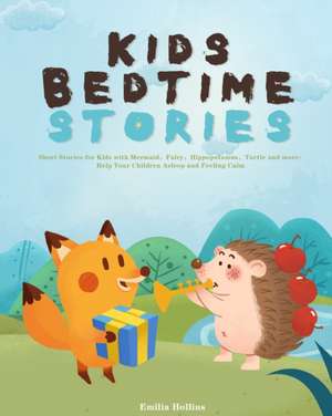 Kids Bedtime Stories de Emilia Hollins