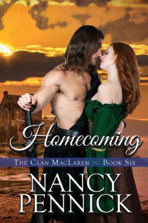 Homecoming: A Scottish Historical Romance de Nancy Pennick