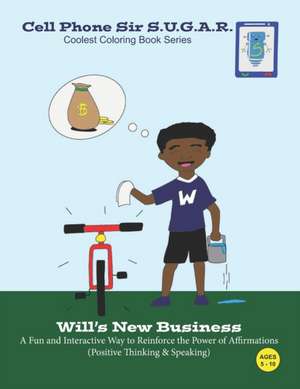 Will's New Business: Power of Affirmations (Positive Thinking & Speaking) de Becca Weber