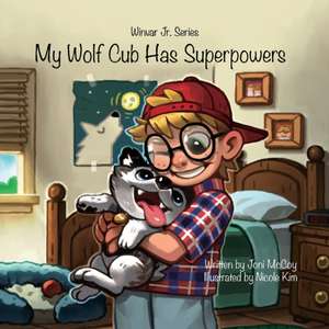 My Wolf Cub Has Superpowers de Joni McCoy