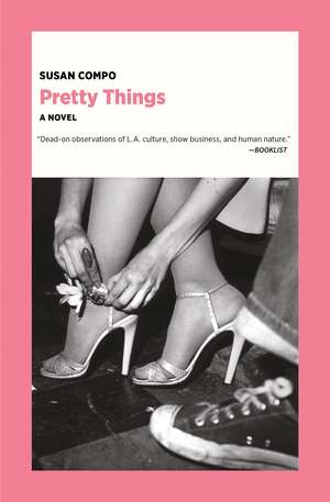 Pretty Things: A Novel de Susan Compo