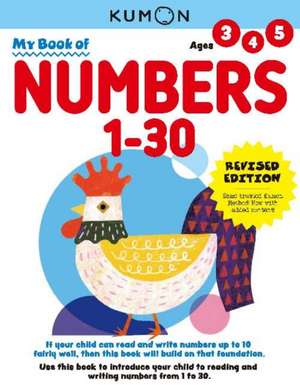 Kumon My Book of Numbers 1-30: Revised Ed de Kumon Publishing