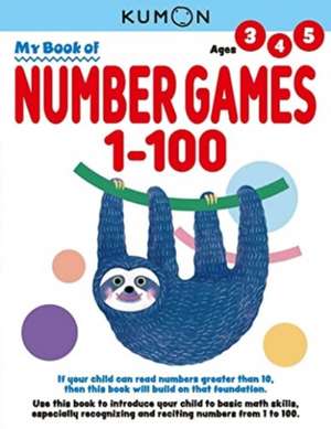 My Book of Number Games 1-100 de Kumon Publishing