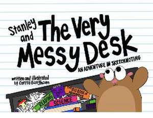 Stanley and the Very Messy Desk de Carrie Baughcum