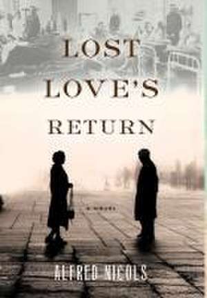 Lost Love's Return de Alfred Nicols