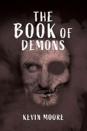 The Book of Demons de Kevin Moore