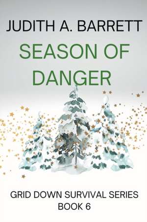 Season of Danger de Judith A. Barrett