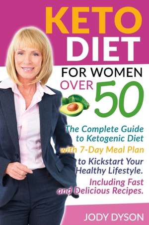 Keto Diet for Women over 50 de Jody Dyson