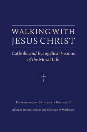 Walking with Jesus Christ de Steven Hoskins