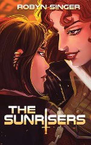 The Sunrisers de Robyn Singer