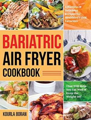 Bariatric Air Fryer Cookbook de Kourla Boran