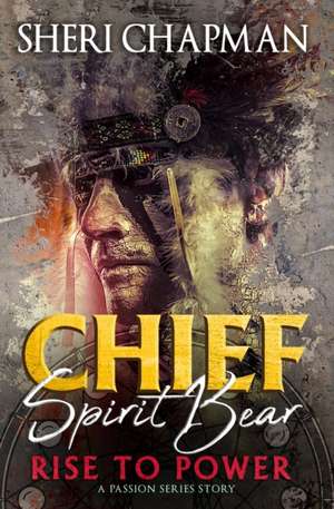 Chief Spirit Bear de Sheri Chapman