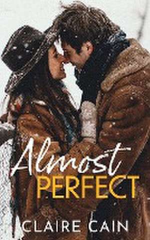 Almost Perfect de Claire Cain