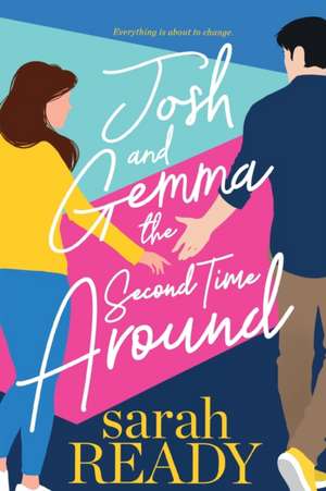 Josh and Gemma the Second Time Around de Sarah Ready