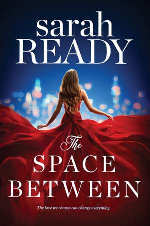 The Space Between de Sarah Ready