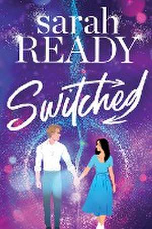 Switched de Sarah Ready