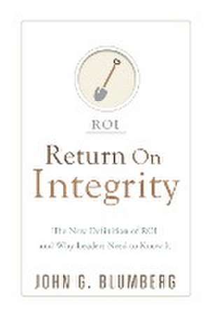 Return on Integrity de John G Blumberg