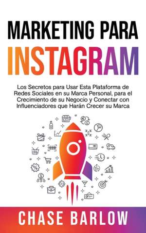 Marketing para Instagram de Chase Barlow