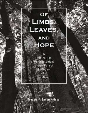 Of Limbs, Leaves, and Hope de Ignacio F Bunster-Ossa