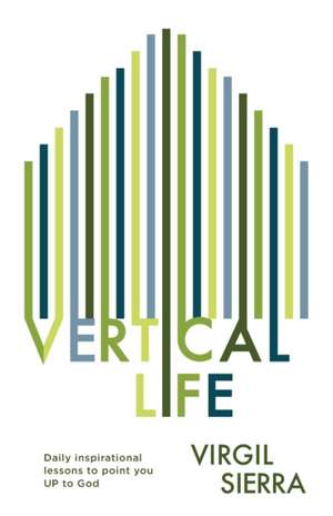 Vertical Life de Virgil Sierra