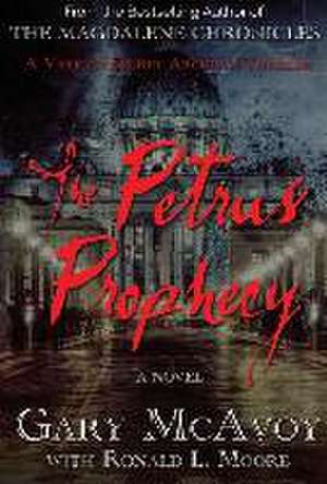 The Petrus Prophecy de Gary McAvoy