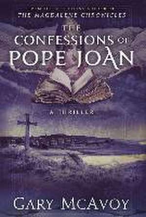 The Confessions of Pope Joan de Gary Mcavoy