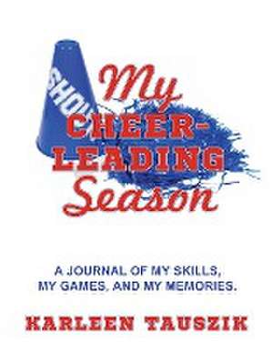 My Cheerleading Season de Karleen Tauszik