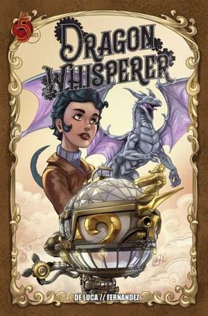 Dragon Whisperer de Alex de Luca