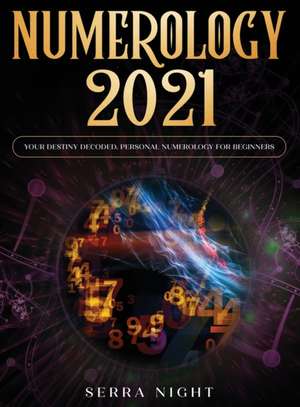 Numerology 2021 de Serra Night