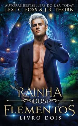 Rainha dos Elementos de J R Thorn