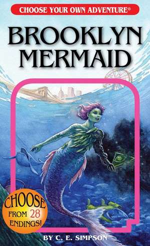 Brooklyn Mermaid (Choose Your Own Adventure) de C E Simpson