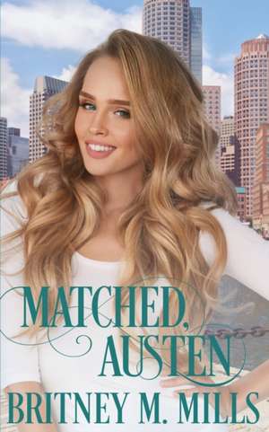 Matched, Austen de Britney M. Mills