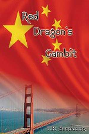 Red Dragon's Gambit de C. R. Buonanno