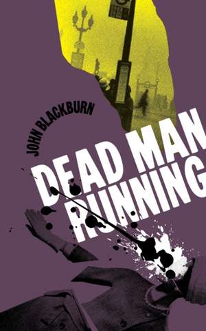 Dead Man Running de John Blackburn