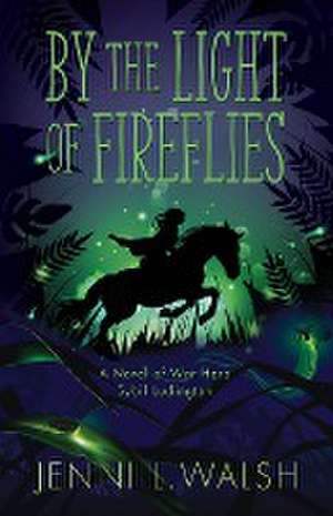 By the Light of Fireflies de Jenni L. Walsh