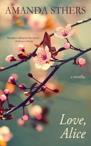 Love, Alice de Amanda Sthers