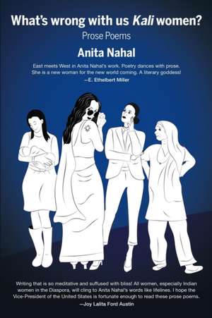 What's Wrong with Us Kali Women? de Anita Nahal