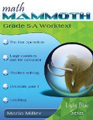 Math Mammoth Grade 5-A Worktext de Maria Miller