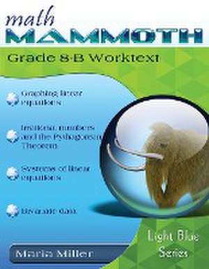 Math Mammoth Grade 8-B Worktext de Maria Miller