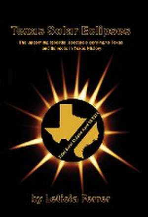Texas Solar Eclipses de Leticia Ferrer