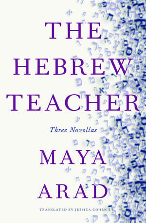 The Hebrew Teacher de Maya Arad