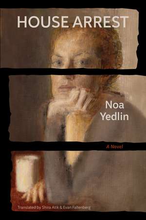House Arrest de Noa Yedlin