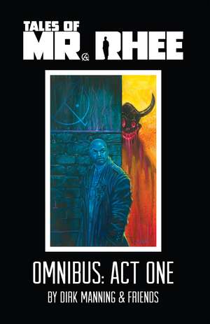 Tales of Mr. Rhee Omnibus: Act One de Dirk Manning