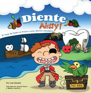 Diente Ahoy! de Lisa Soesbe