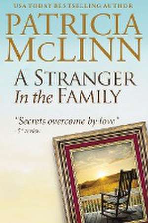 A Stranger in the Family de Patricia McLinn