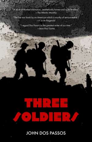 Three Soldiers (Warbler Classics) de John Dos Passos