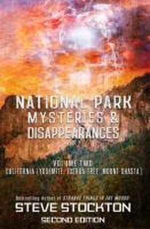 National Park Mysteries & Disappearances de Steve Stockton