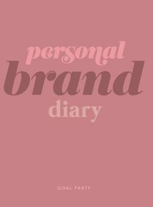 Personal Brand Diary de Goal Party