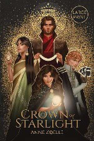 Crown of Starlight - Large Print Paperback de Anne Zoelle